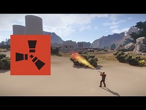 Rust Tips: Flamethrower 101
