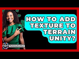 How To Add Texture To Terrain Unity? - The Animation Reel