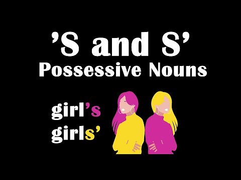 Apostrophe S | 's or s' | Possessive Nouns in English | How to Form Plural and Singular Possessives