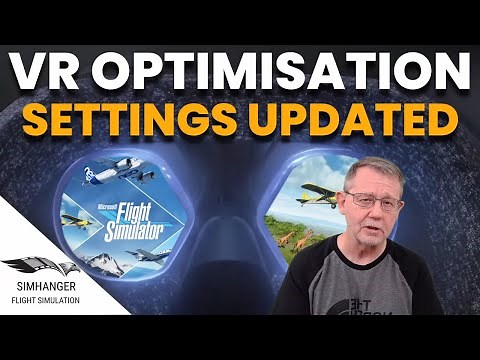 MSFS | OPTIMISE YOUR VR EXPERIENCE | VR Settings Tested Head to Head