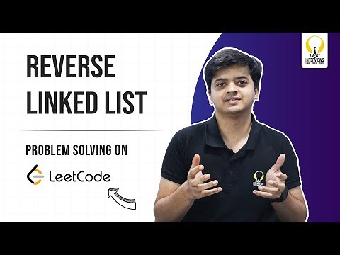 Solving the Reverse Linked List Problem | Smart Sessions