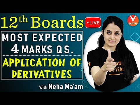 Application of Derivatives | Class 12 Maths | Most Expected Important Questions | Vedantu Math