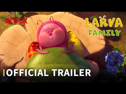 [OFFICIAL TRAILER] LARVA FAMILY | Season 5 | ONLY NETFLIX May 4