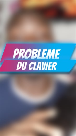 13K views · 326 reactions | Comment Résoudre les Problèmes de Clavier...
