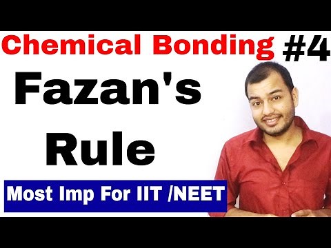 11 Chap 4 || Chemical Bonding 04 || Fazan's RULE || Covalent Character in Ionic Compounds |