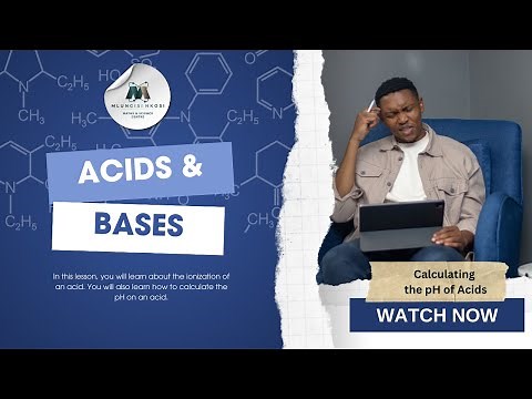 Chemistry | Acids and Bases | Calculating the pH of Acids
