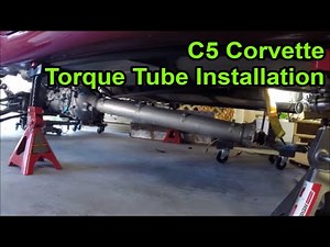 Corvette Torque Tube Installation Overview