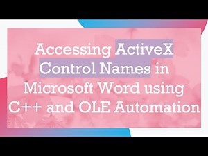 Accessing ActiveX Control Names in Microsoft Word using C+ + and OLE Automation