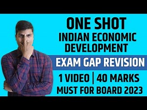 Indian economic development Final revision. ONE SHOT | 40 Marks in 2 hrs. MUST for Board exam 2023.