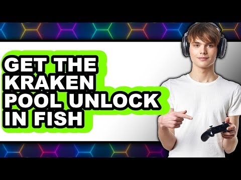 How to Get the Kraken Pool Unlock in Fish (Easy Method)