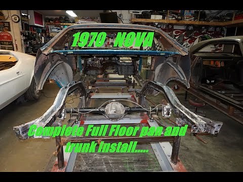 1970 Chevy NOVA episode 2 Complete full floor pan and trunk install!!!