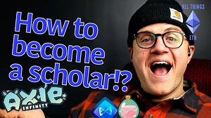 How to become an Axie Infinity Scholar (Video)