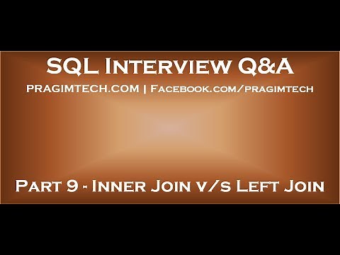 Part 9 Difference between inner join and left join