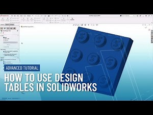 How to Use Design Tables in SOLIDWORKS | Advanced SOLIDWORKS Tutorial