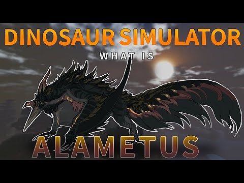 Dinosaur Simulator What is Alametus