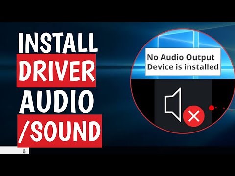 HOW TO INSTALL THE AUDIO / SOUND DRIVER