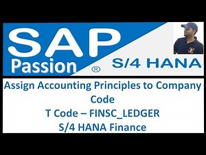 Assign Accounting Principles to Company Code | T Code – FINSC_LEDGER | S/4 HANA Finance | Finance