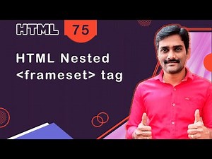 HTML Nested Frameset Tags | How to place Frameset inside another Frameset in HTML - HTML Tutorial 75 Video Lecture | Crash Course for Software Development (English)