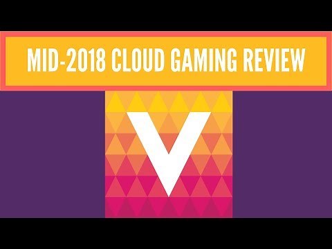Vortex Cloud Gaming Mid-2018 Review