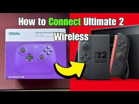 How to Properly Connect 8bitdo Ultimate 2 Wireless to Switch 2