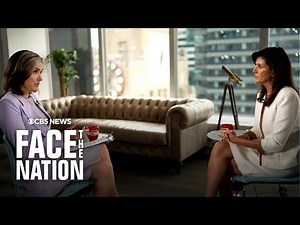 Nikki Haley on "Face the Nation with Margaret Brennan" | full interview