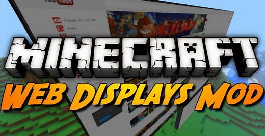 Web Displays Mod 1.19.2 → 1.18.2 (Internet Browser in Minecraft)