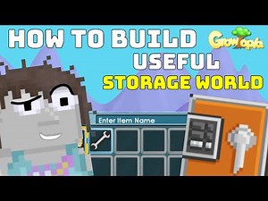 HOW to BUILD USEFUL STORAGE world in GROWTOPIA
