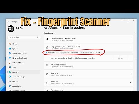 Fix: “We Couldn’t Find a Fingerprint Scanner Compatible with Windows Hello” – Windows 11/10