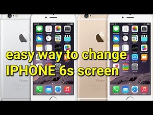 easy way to change IPhone 6s screen