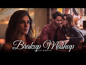 Breakup Mashup 2025 - Parth Dodiya | Raanjhan | Sad Love Songs Jukebox
