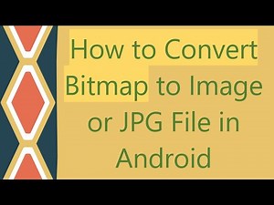 `How to Convert Bitmap` to Image or JPG File in Android