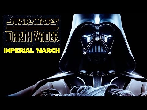 STAR WARS - Darth Vader theme - Imperial March: EXTENDED