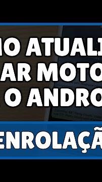 Como Atualizar Celular Motorola Para o Android 14