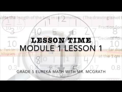 Eureka Math Lesson Time Grade 5 Module 1 Lesson 1