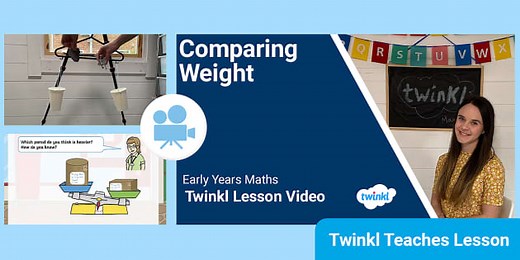 Early Years (Ages 3-5) Maths: Comparing Weight Video Lesson