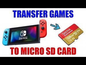 How to Transfer Nintendo Switch Games to a Mirco SD Card [ Step By Step Tutorial ]