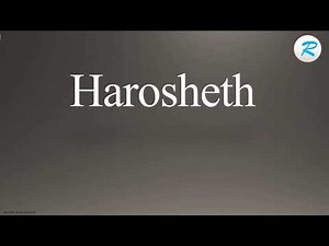 How to pronounce Harosheth