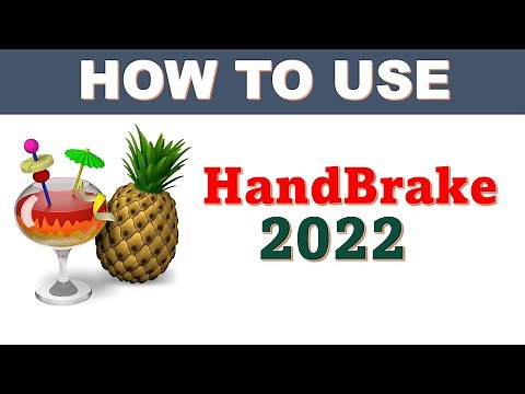 How To Use Handbrake Tutorial : The BEST Beginners Guide To Convert videos (2022)