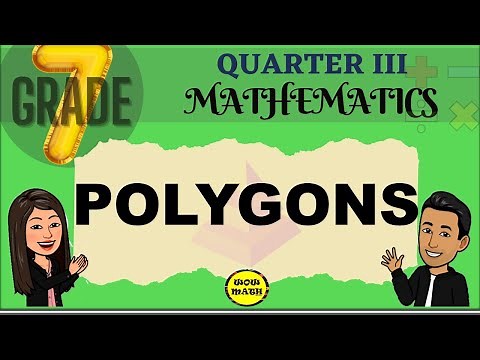POLYGONS || GRADE 7 MATHEMATICS Q3