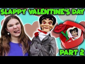 Slappy Valentines Day Throwback! Slappy Has A Crush On Me???