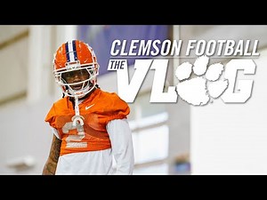 Behind The Scenes of Spring Practice with Clemson Football || The VLOG (Season 12, Ep.3)