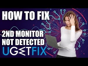 How to fix second monitor not detected on Windows 10