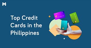34 Best Credit Cards in the Philippines: Features and Fees