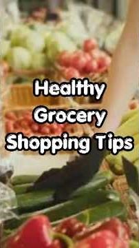 Healthy Grocery Shopping Tips #purevitality
