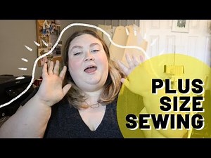 Top Tips For Sewing Plus Size Clothes | Make Your Own Plus Size Clothes