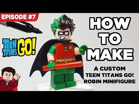 How to Make a Custom LEGO Robin from Teen Titans Go! Episode #7
