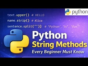 Python String Methods Explained with Examples | Beginner Tutorial
