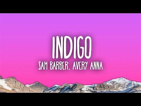 Sam Barber - Indigo (feat. Avery Anna)