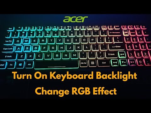 How to turn on/off keyboard backlight on acer laptop | Change backlit keyboard rgb effect