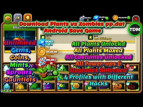 Plants vs Zombies 2 V10.7.1 Android Save Profiles/pp.dat | Unlimited Gems, Coins, All Paid Plants